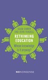 NoNonsense Rethinking Education - UNWIN,  Adam ; Yandell, John - 9781780263090