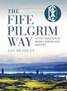 The Fife Pilgrim Way - Ian Bradley - 9781780275925