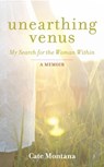Unearthing Venus - Cate Montana - 9781780286303