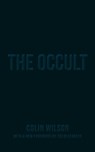 The Occult - Colin Wilson - 9781780288468