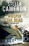 Whisper the Dead - Stella Cameron - 9781780295848