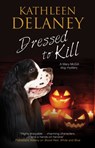 Dressed to Kill - Kathleen Delaney - 9781780296258