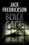 The Black Cage - Jack Fredrickson - 9781780296579