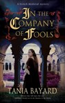 In the Company of Fools - Tania Bayard - 9781780296784