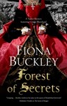 Forest of Secrets - Fiona Buckley - 9781780297743