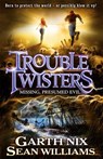 Troubletwisters 4: Missing Presumed Evil - Sean Williams ; Garth Nix - 9781780311333