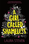 A Girl Called Shameless (Izzy O’Neill) - Laura Steven - 9781780318240