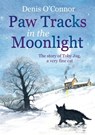 Paw Tracks in the Moonlight - Denis John O'Connor - 9781780332840
