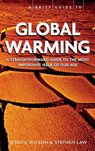 Brief Guide - Global Warming, A - Jessica Wilson ; Stephen Law - 9781780337081