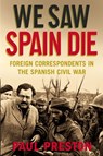 We Saw Spain Die - Paul Preston - 9781780337425
