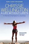 A Life Without Limits - Chrissie Wellington - 9781780338712