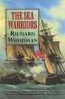 The Sea Warriors - Richard Woodman - 9781780339245