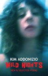 Wild Nights - Kim Addonizio - 9781780372709