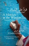 A Monkey at the Window - Al-Saddiq Al-Raddi - 9781780372723