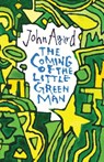 The Coming of the Little Green Man - John Agard - 9781780374185