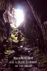 The Gaelic Garden of the Dead - MacGillivray - 9781780374437
