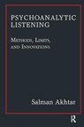 Psychoanalytic Listening - Salman Akhtar - 9781780491455