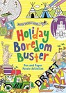 Holiday Boredom Buster - CAMPBELL,  Guy ; Bailey, Ellen - 9781780555683