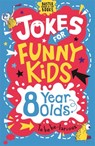 Jokes for Funny Kids: 8 Year Olds - Andrew Pinder ; Amanda Learmonth - 9781780556253