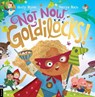 Not Now, Goldilocks! - Holly Ryan - 9781780559681