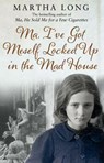 Ma, I've Got Meself Locked Up in the Mad House - Martha Long - 9781780575414