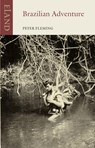Brazilian Adventure - Peter Fleming - 9781780602004