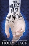The Coldest Girl in Coldtown - Holly Black - 9781780621715