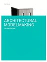 Architectural Modelmaking Second Edition - Nick Dunn - 9781780676494