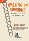 Walking on Sunshine - Rachel Kelly - 9781780722528
