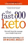 Fast 800 Keto - Dr Michael Mosley - 9781780725024