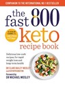 The Fast 800 Keto Recipe Book - Dr Clare Bailey Mosley ; Kathryn Bruton - 9781780725130