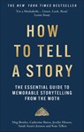 How to Tell a Story - The Moth ; Meg Bowles ; Catherine Burns ; Jenifer Hixson - 9781780726311