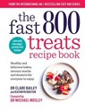 The Fast 800 Treats Recipe Book - Clare Bailey Mosley ; Kathryn Bruton - 9781780726335