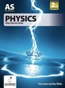 Physics for CCEA AS Level - Pat Carson ; Roy White - 9781780730974