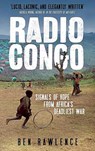 Radio Congo - Ben Rawlence - 9781780740959