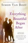 Everything Beautiful Began After - Simon Van Booy - 9781780743790