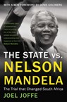 The State vs. Nelson Mandela - Joel Joffe ; Nelson Mandela - 9781780746159