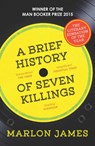 A Brief History of Seven Killings - Marlon James - 9781780746357
