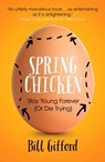 Spring Chicken - Bill Gifford - 9781780748528