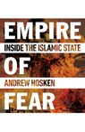 Empire of Fear - Andrew Hosken - 9781780749334