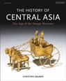 The History of Central Asia - Christoph (Independent Scholar) Baumer - 9781780760605