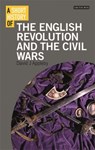 A Short History of the English Revolution and the Civil Wars - Prof David J. Appleby - 9781780766027