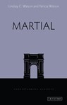 Martial - PROF LINDSAY C. (ASSOCIATE PROFESSOR,  University of Sydney, Australia) Watson ; Patricia Watson - 9781780766362