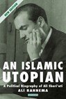 An Islamic Utopian - Ali (American University of Paris Rahnema - 9781780768021