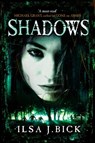 Shadows - Ilsa J. Bick - 9781780875651