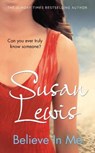 Believe In Me - Susan Lewis - 9781780896083