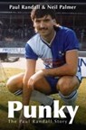Punky - The Paul Randall Story - Paul Randall ; Neil Palmer - 9781780910277