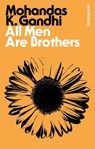 All Men Are Brothers - Mohandas K. Gandhi - 9781780938219