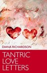 Tantric Love Letters - Diana Richardson - 9781780991559