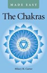 The Chakras Made Easy - Hilary H. Carter - 9781780995151